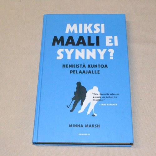 Minna Marsh Miksi maali ei synny? Henkistä kuntoa pelaajalle